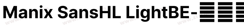Manix SansHL LightBE字体转换
